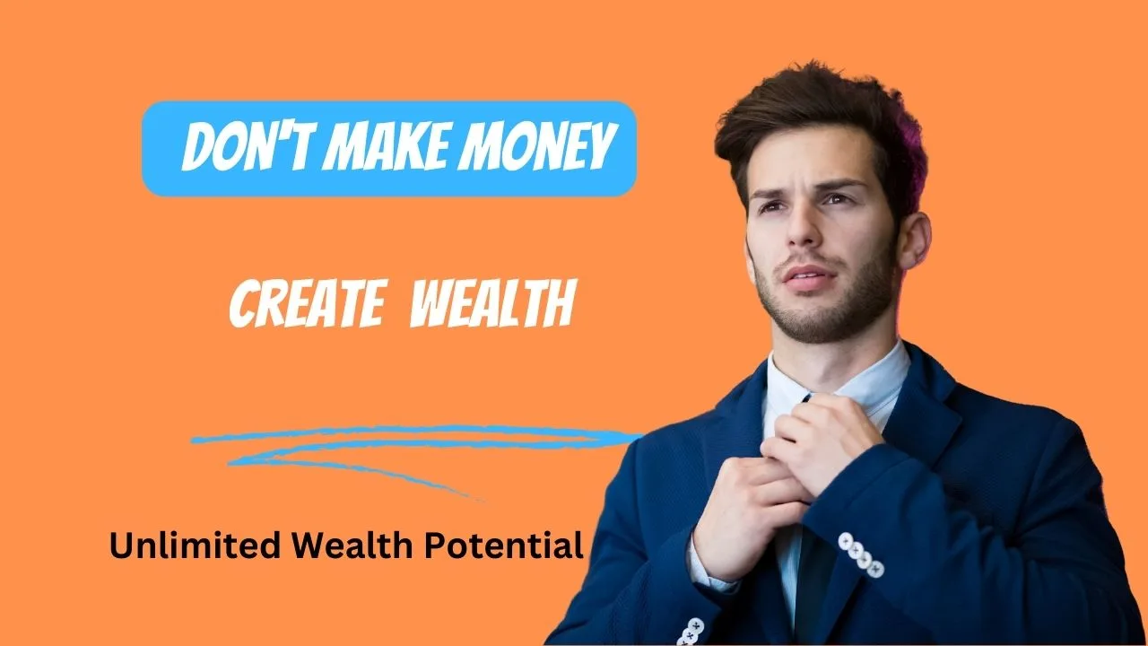 Create Wealth